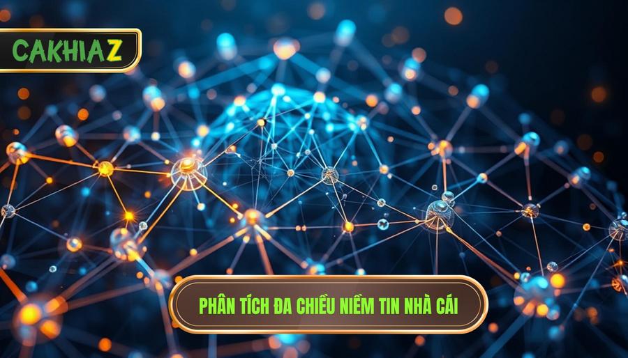 Phân tích đa chiều niềm tin nhà cái